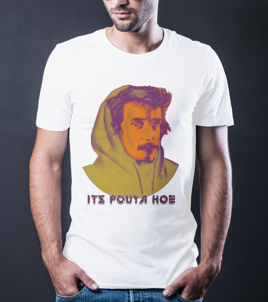 Its Pouya Hoe Portrait T-Shirt
