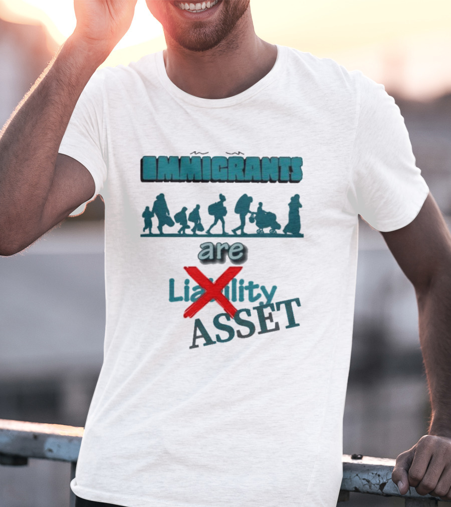 Immigrants Are Not Liability Asset Message With Silhouette Imagery T-Shirt