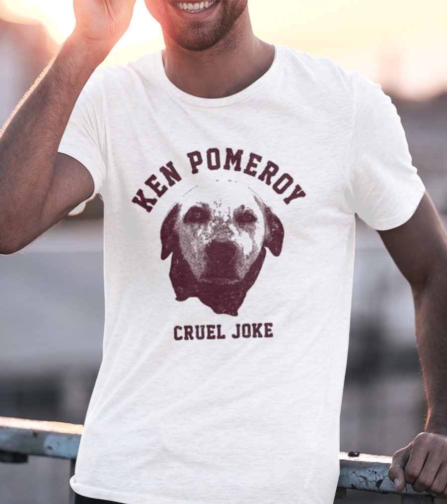 Ken Pomeroy Cruel Joke Dog Face Design T-Shirt