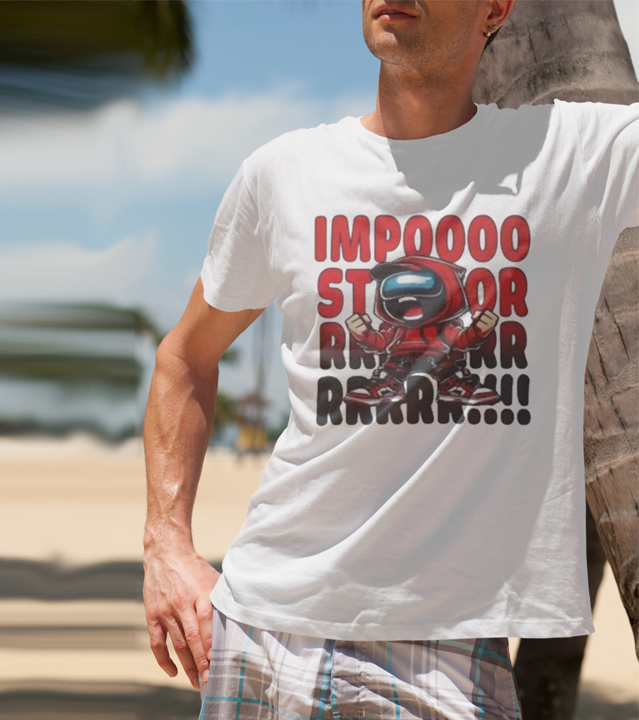 IMPOSSIBLE IMPOSTOR MEEEME RRRR!!! T-Shirt