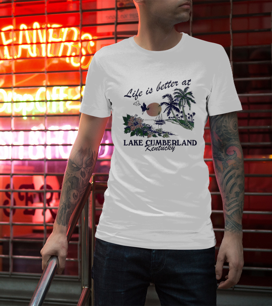 Life Is Better At Lake Cumberland Kentucky Tropical Sunset T-Shirt