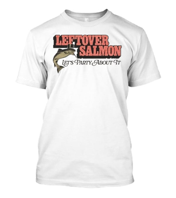 Leftover Salmon Let's Party About It Fish Graphic T-Shirt