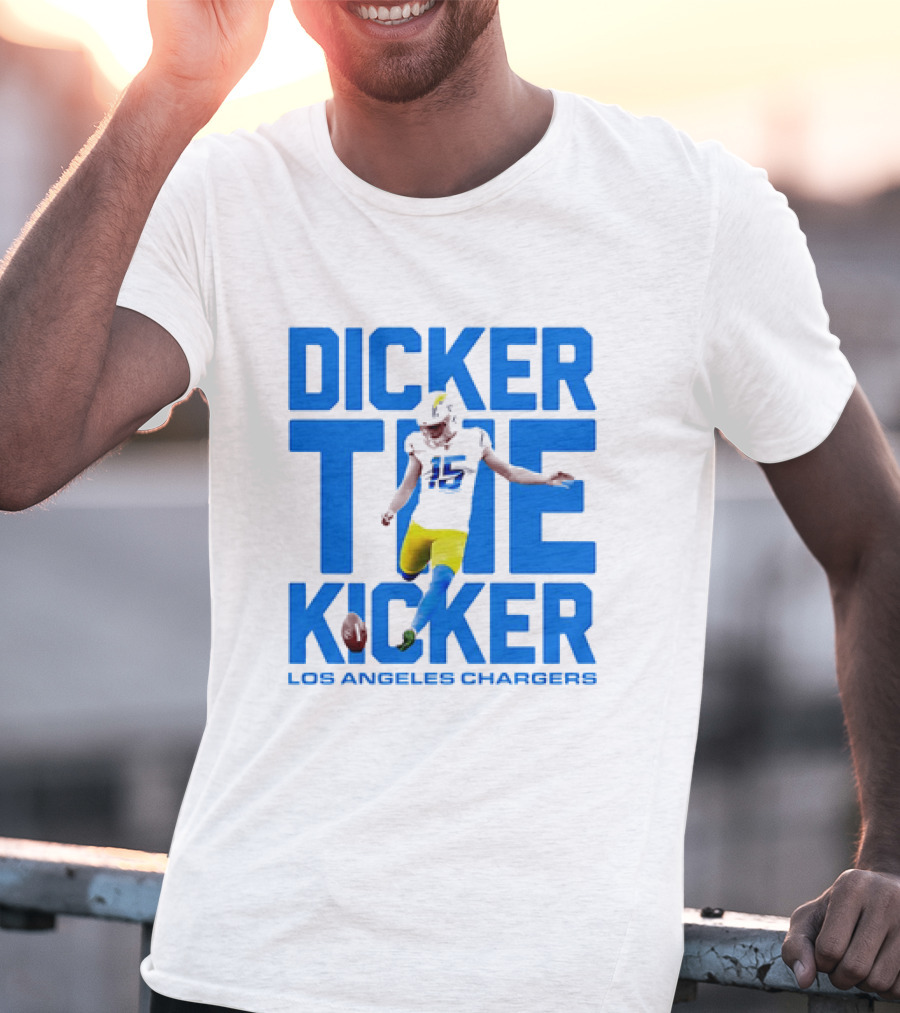 Dicker The Kicker Los Angeles Chargers Football T-Shirt