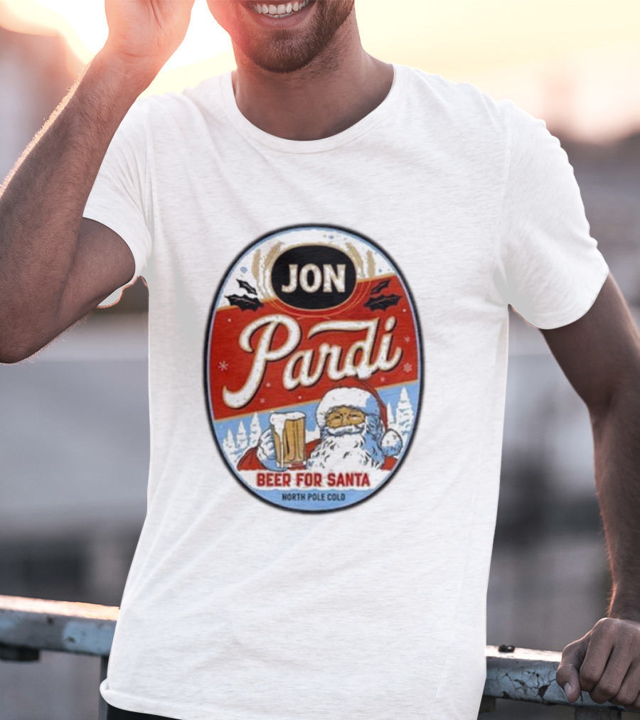 Jon Pardi Beer For Santa North Pole Cold Holiday Festive Design T-Shirt