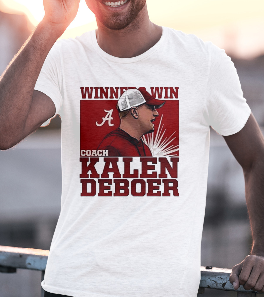 Winner Win Coach Kalen DeBoer Alabama T-Shirt