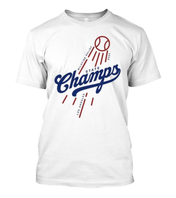 Los Angeles State Champs Wildfire Relief Dodgers 2025 T-Shirt