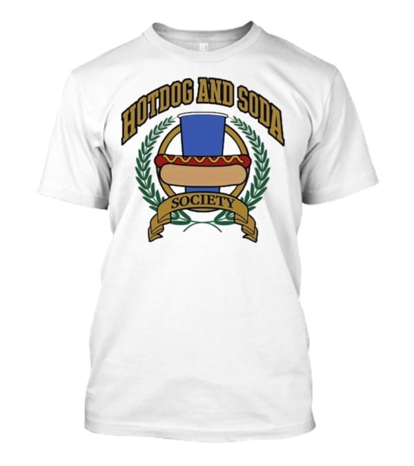 Hotdog And Soda Society Middle Class Fancy T-Shirt