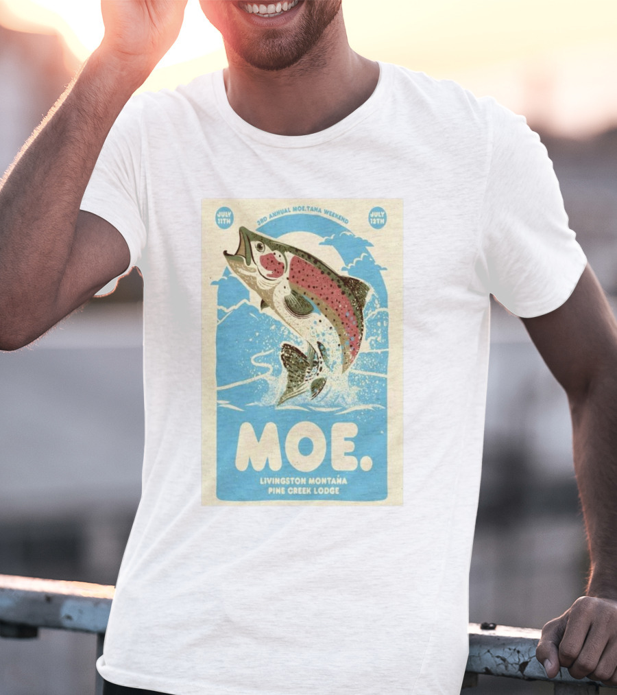 3rd Annual Moe.Tana Weekend Livingston Montana Pine Creek Lodge July 11-12 2025 T-Shirt