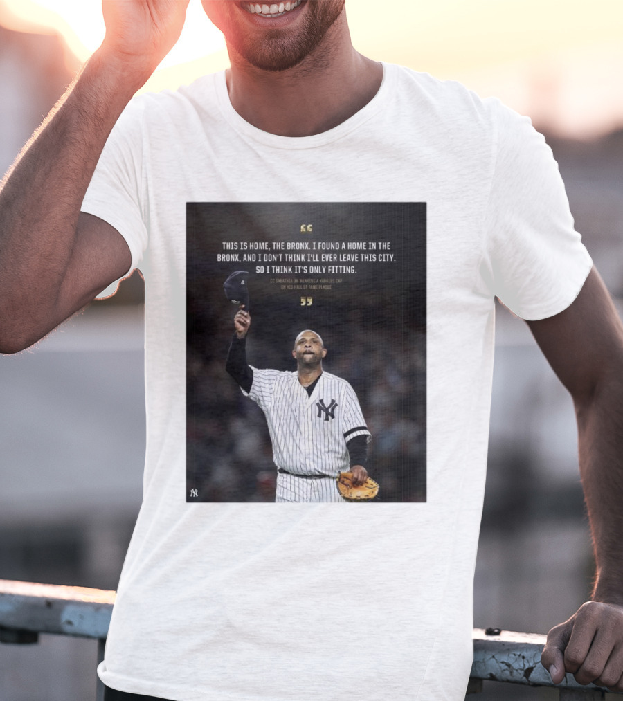 New York Yankees CC Sabathia This Is Home The Bronx Hall Of Fame Plaque T-Shirt
