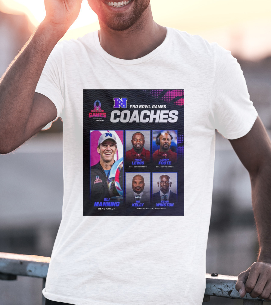 NFC Pro Bowl Games Coaches Eli Manning Thad Lewis Larry Foote Mo Kelly Kevin Winston T-Shirt