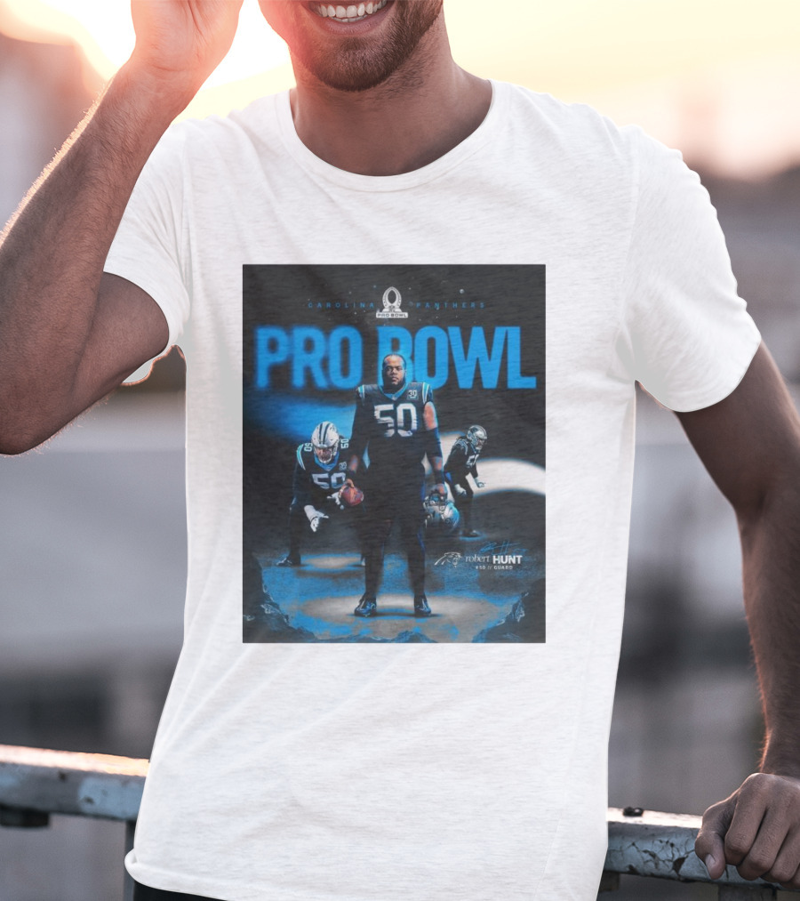 Carolina Panthers Pro Bowl 2025 Robert Hunt 50 Guard Signature NFL T-Shirt