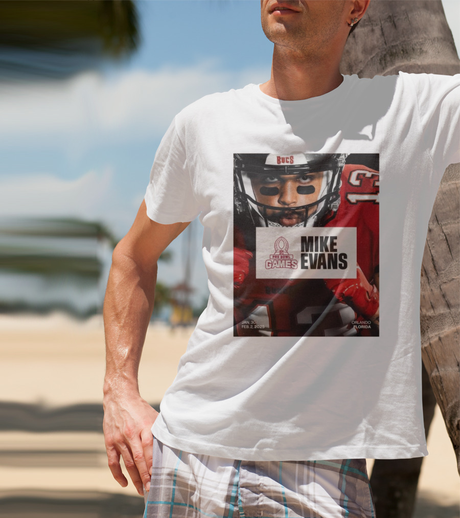 Pro Bowl Games 2025 Mike Evans Tampa Bay Buccaneers Jan 30 – Feb 2 Orlando Florida T-Shirt
