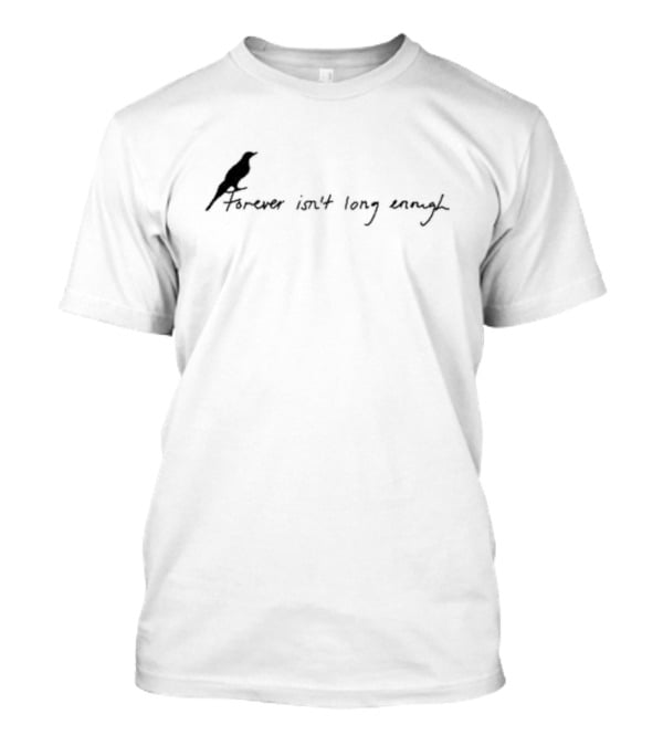 Nina Dobrev Forever Isn’t Long Enough T-Shirt