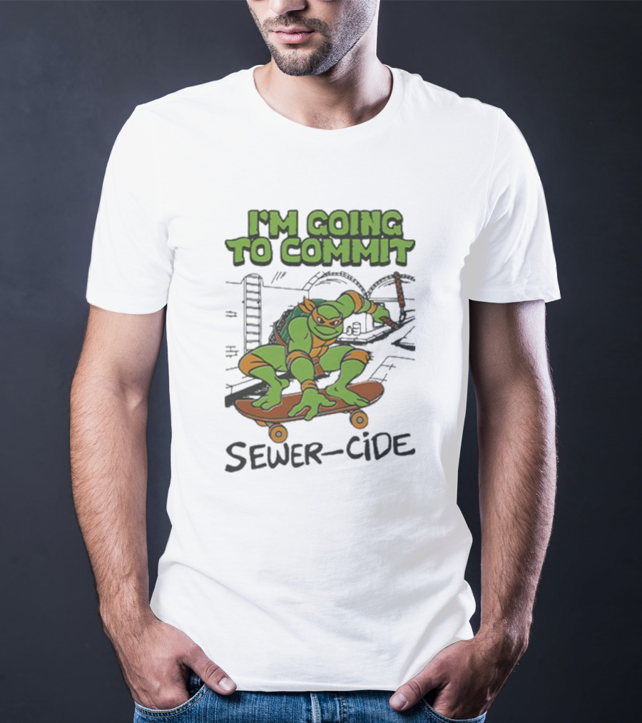Ninja Turtles I’m Going To Commit Sewer-Side T-Shirt