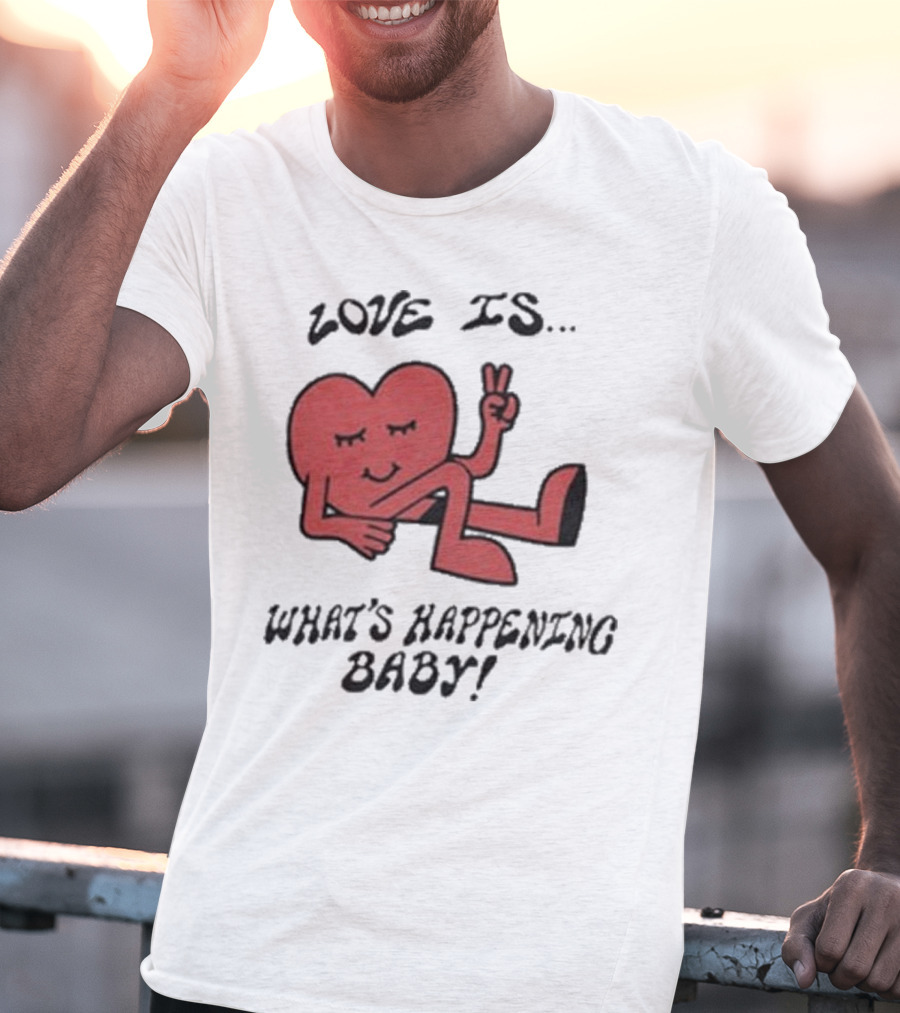 Not Dead Yet Nell Serrano Love Is What's Happening Baby Peace Heart T-Shirt