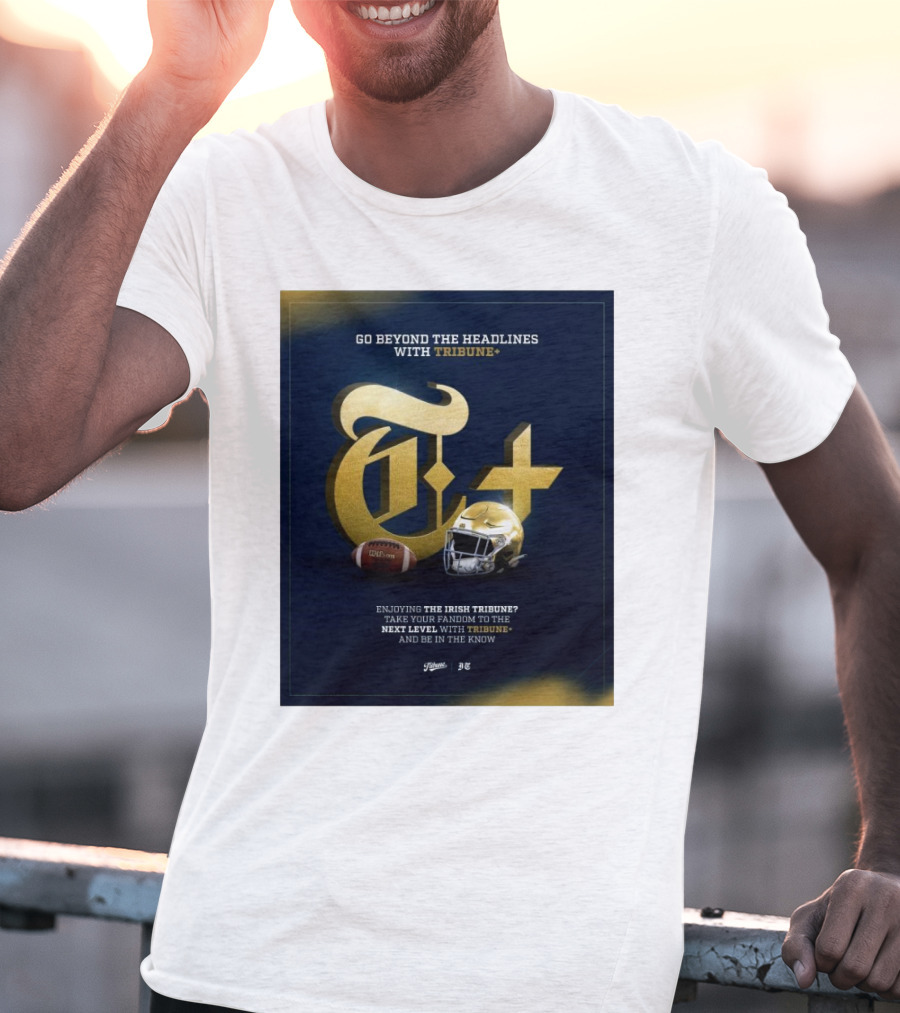 Notre Dame Fighting Irish Tribune+ Go Beyond The Headlines Football Helmet T-Shirt