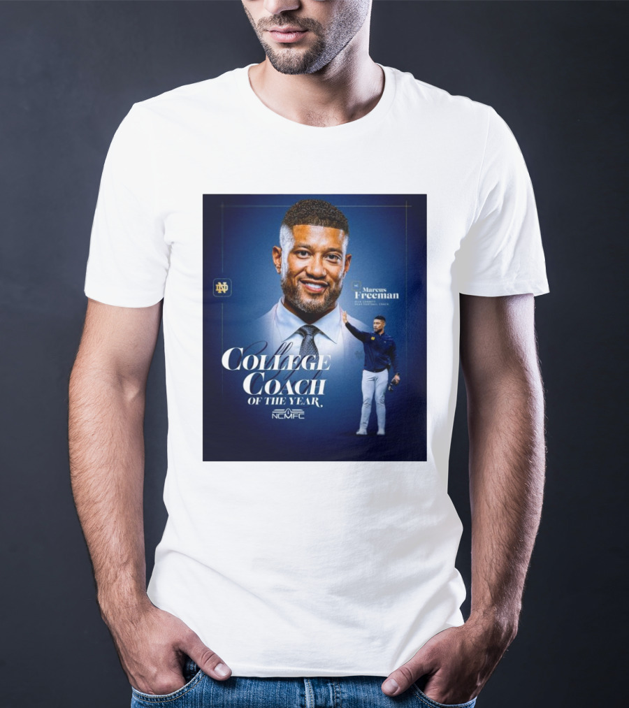 Marcus Freeman 2025 Notre Dame Fighting Irish NCMFC College Coach Of The Year T-Shirt