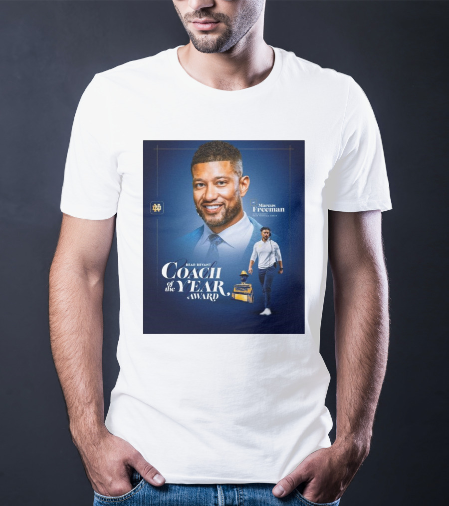 Bear Bryant Coach Of The Year Marcus Freeman Notre Dame Fighting Irish Football Coach T-Shirt