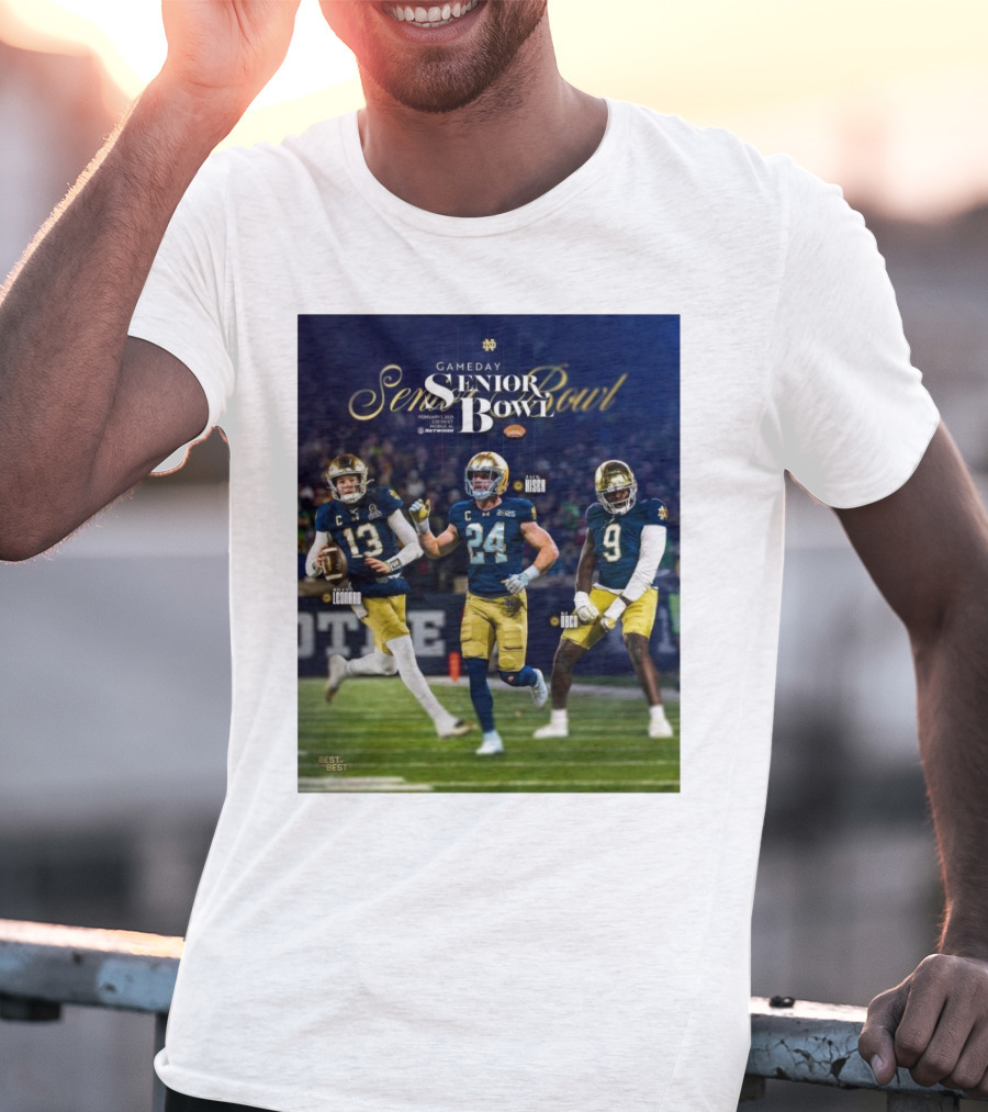 Gameday Senior Bowl February 2025 Notre Dame Fighting Irish Riley Leonard Jack Kiser RJ Oben T-Shirt
