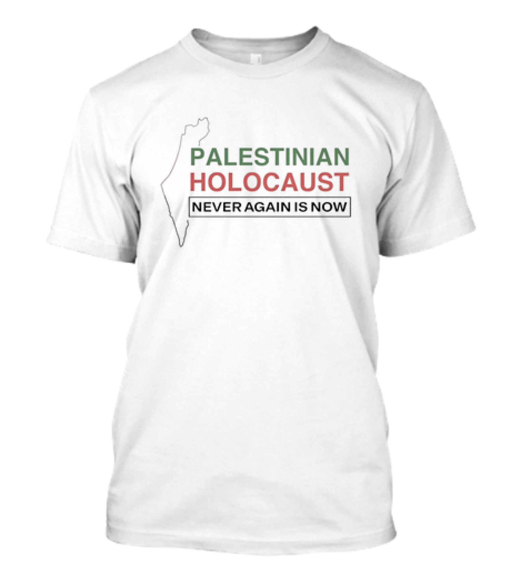 Palestinian Holocaust Never Again Is Now T-Shirt