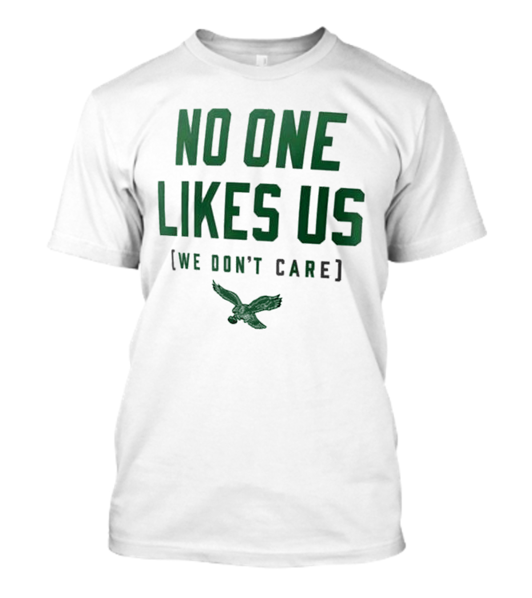 Philadelphia Eagles No One Likes Us We Don't Care Flying Eagle T-Shirt
