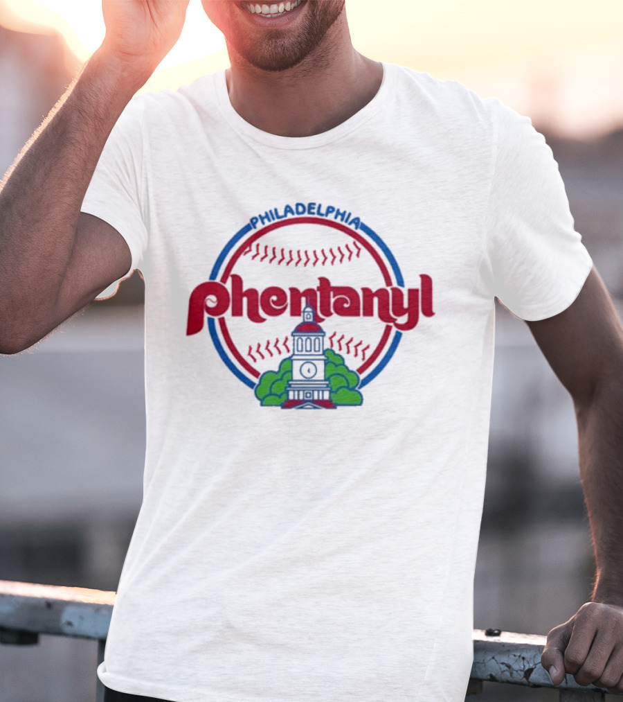 Philadelphia Phillies Fentanyl T-Shirt