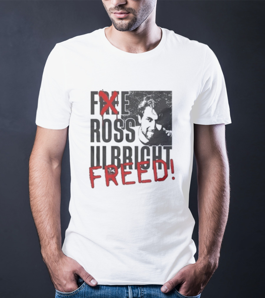 Free Ross Ulbricht Freed T-Shirt
