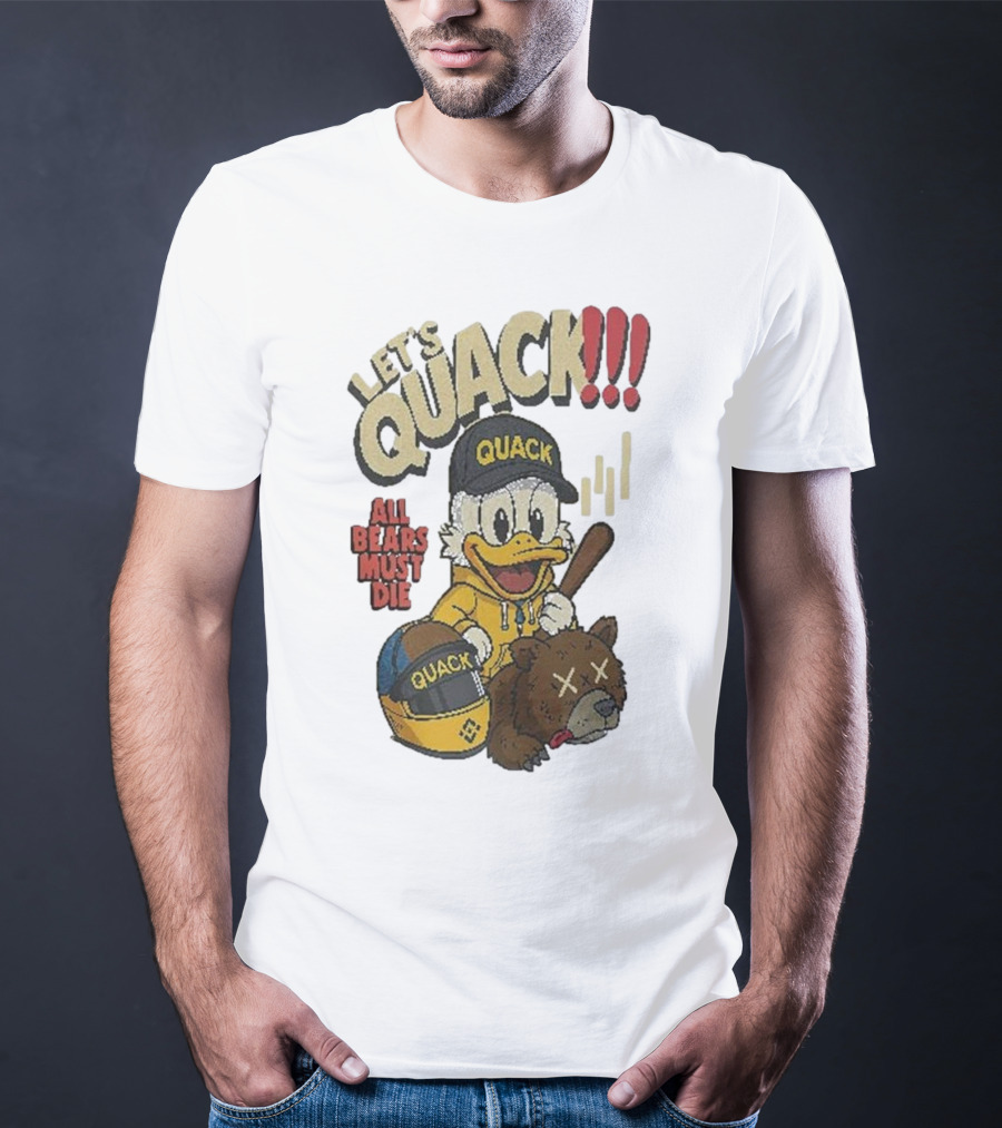 Let's Quack All Bears Must Die Quack Helmet And Duck With Bat T-Shirt