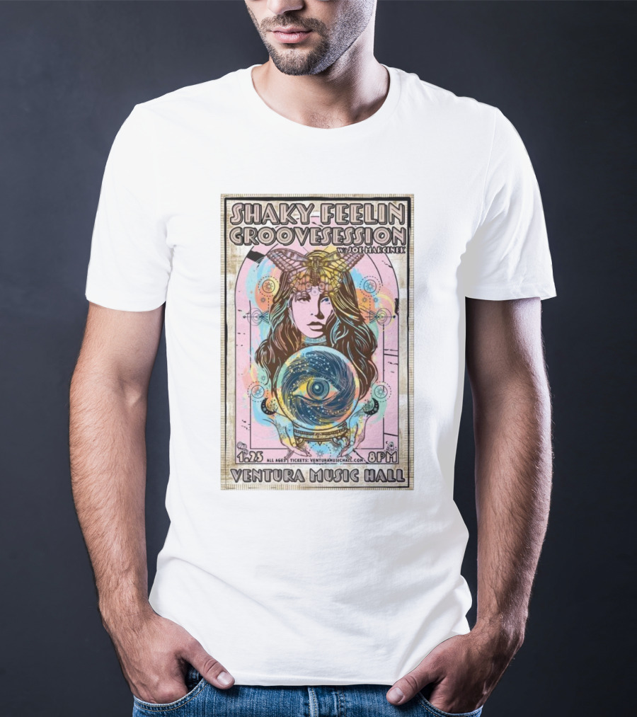 Shaky Feelin Groovession W/ Joe Marcinek Ventura Music Hall 1:25 8PM T-Shirt