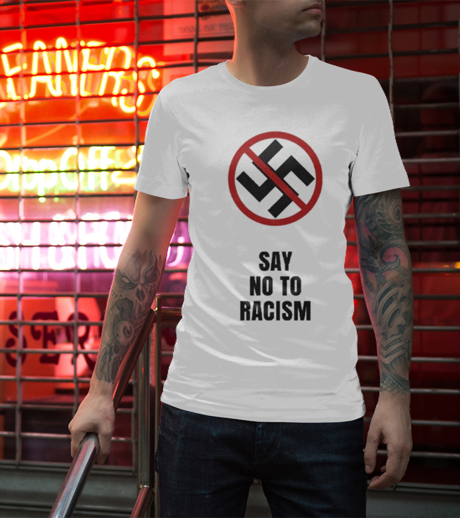 Say No To Racism Anti-Swastika Symbol Red Circle Slash T-Shirt