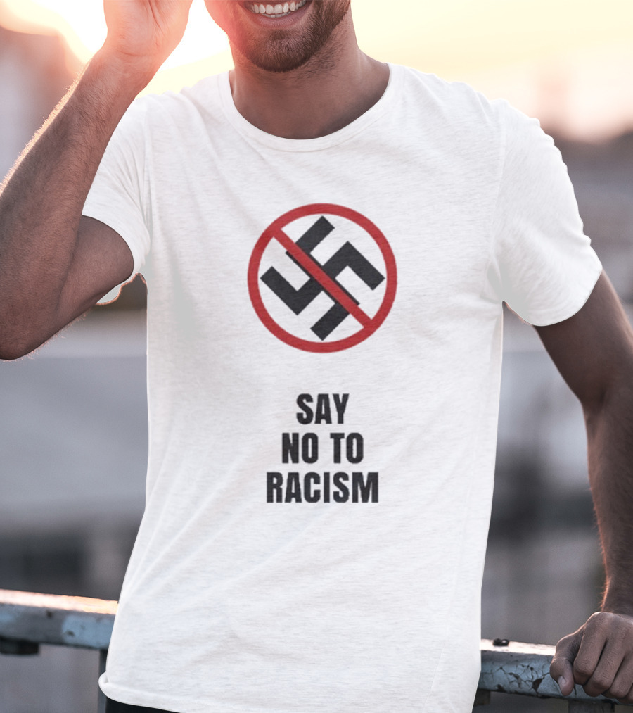 Say No To Racism Anti-Swastika Symbol Red Circle Slash T-Shirt