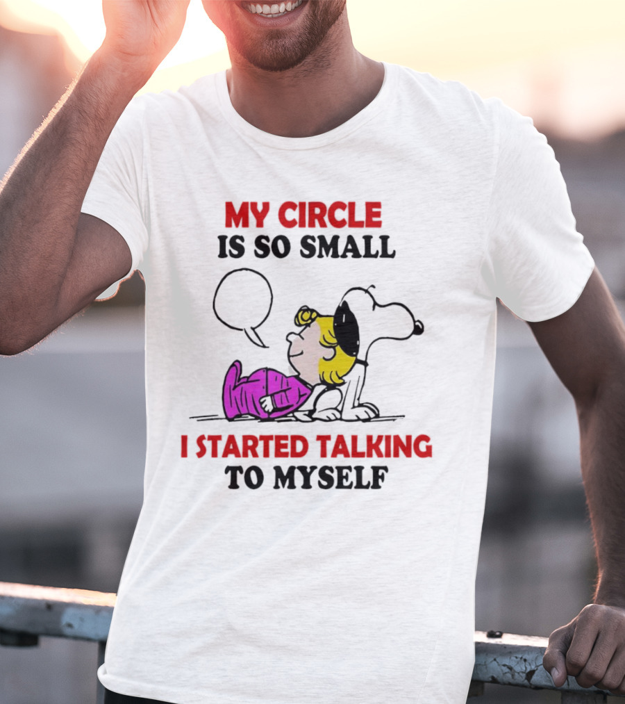Snoopy My Circle Is So Small I Started Talking To Myself Peanuts Lucy T-Shirt