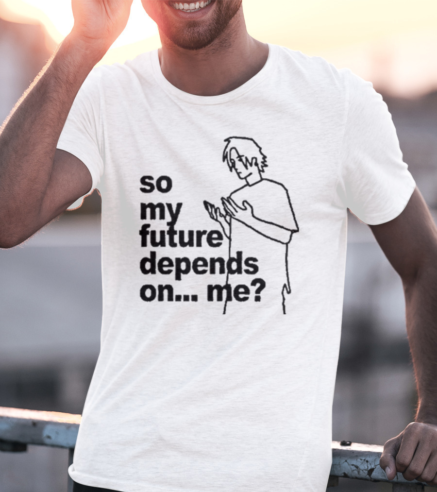 So My Future Depends On Me Character Sketch T-Shirt