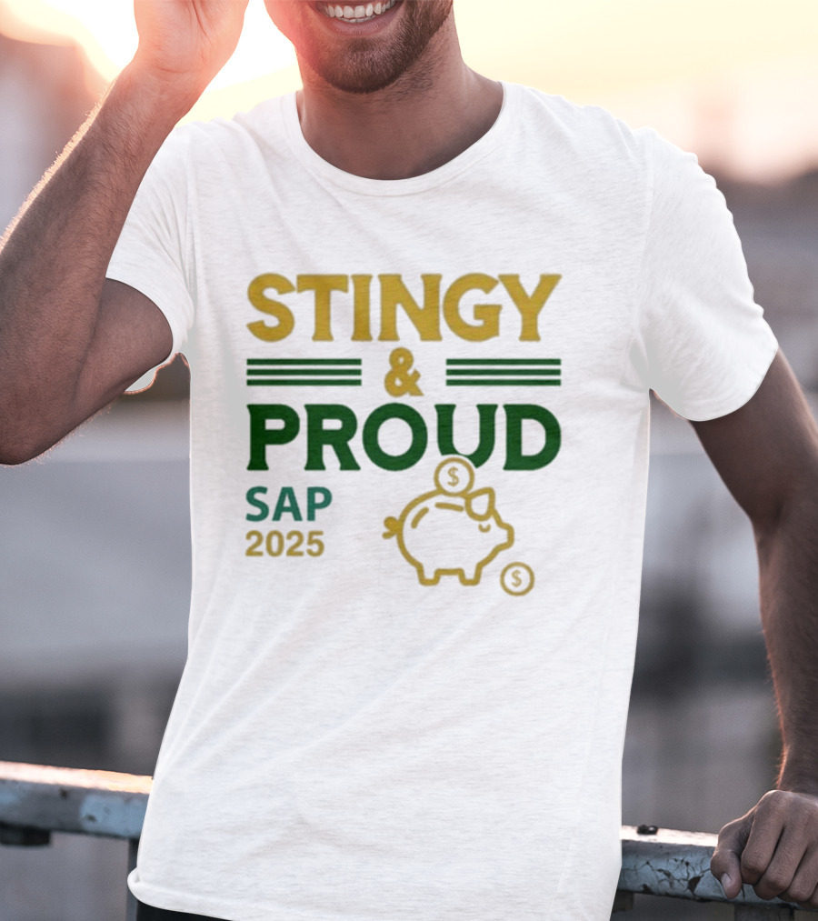 Stingy & Proud SAP 2025 Piggy Bank Dollar Sign T-Shirt