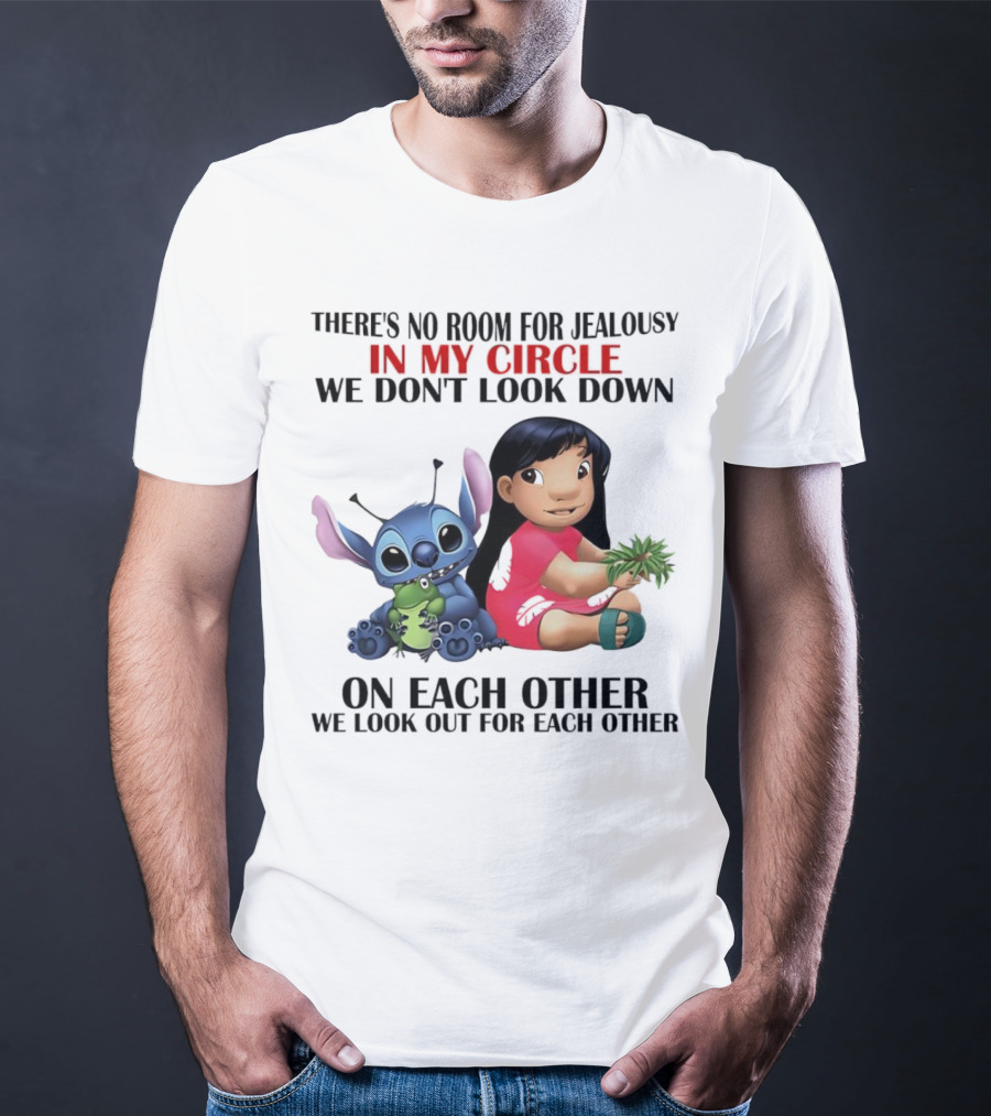 Lilo And Stitch There's No Room For Jealousy In My Circle We Look Out For Each Other T-Shirt
