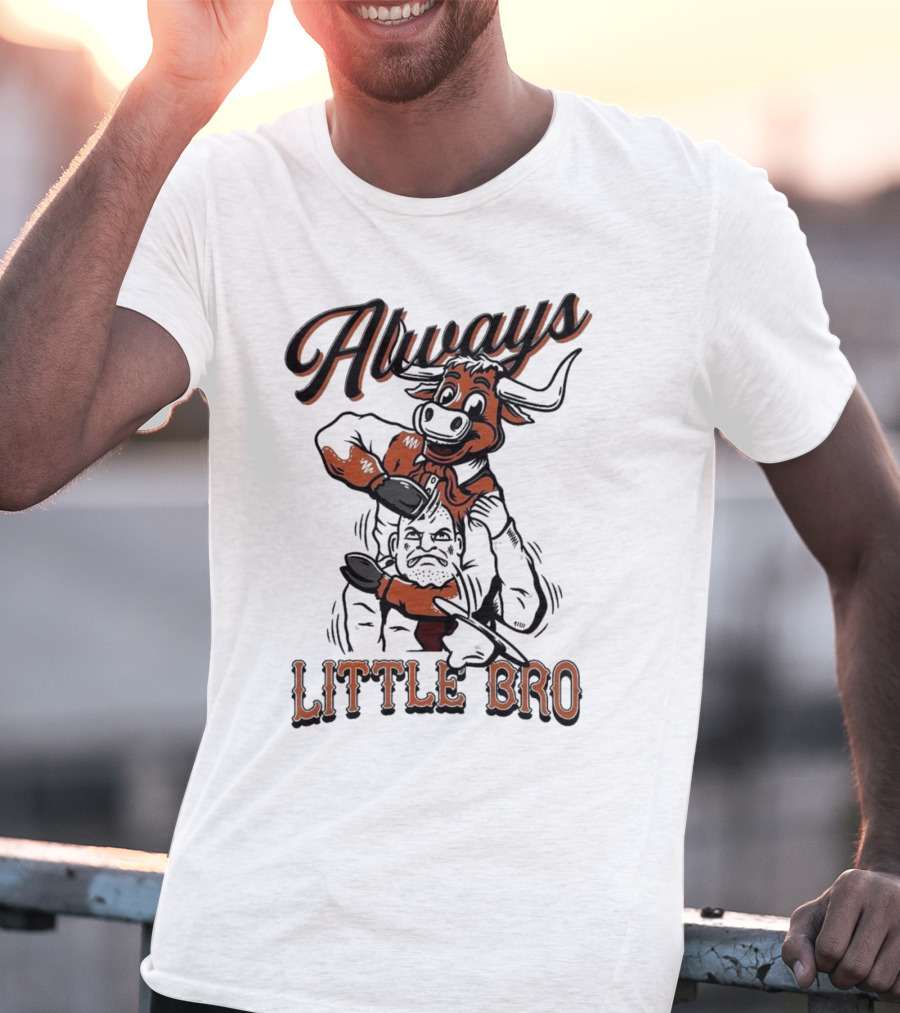 Always Little Bro Texas Longhorns Mascot T-Shirt