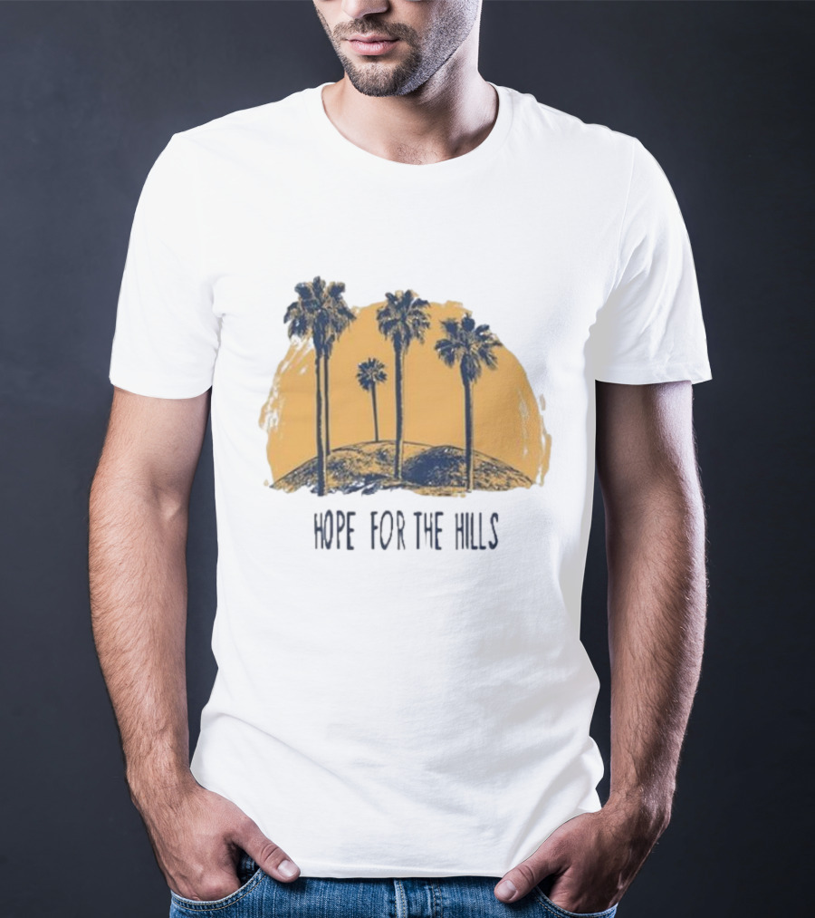 Tanner Christian Courtad Hope For The Hills Scenic Palms And Landscape T-Shirt