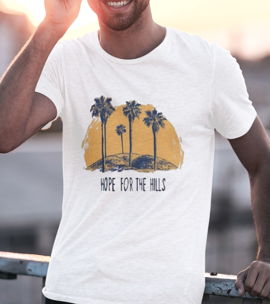 Tanner Christian Courtad Hope For The Hills Scenic Palms And Landscape T-Shirt