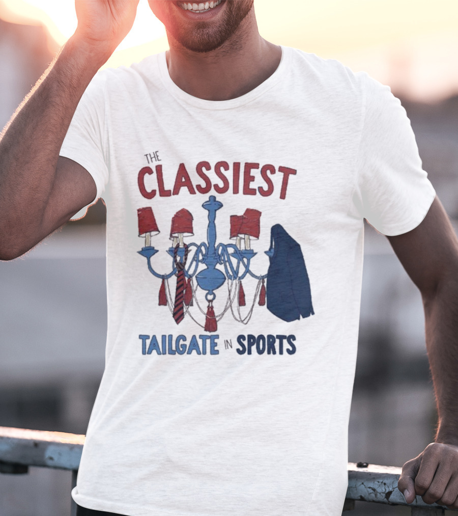 The Classiest Tailgate In Sports Chandelier Suit Tie Red Blue T-Shirt
