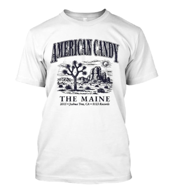 American Candy The Maine 2015 Joshua Thee CA 8123 Records T-Shirt