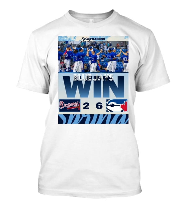 Blue Jays Win Over Braves 6-2 Spring Training T-Shirt