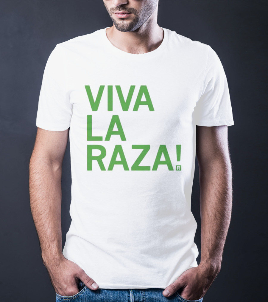 Viva La Raza Wrestling Catchphrase Tribute T-Shirt