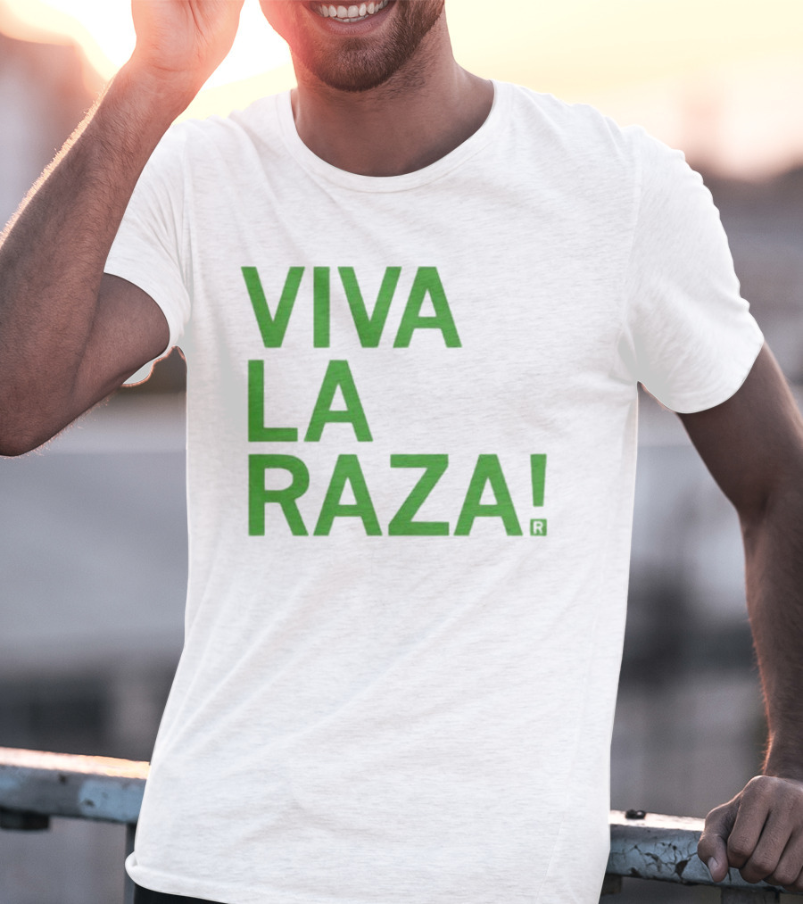 Viva La Raza Wrestling Catchphrase Tribute T-Shirt
