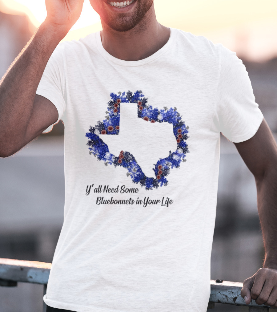 Ya’ll Need Some Bluebonnets In Your Life Texas State Map Floral Bloom T-Shirt
