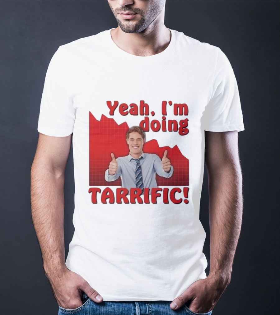 Yeah I'm Doing Tarrific Thumbs Up Business Graph T-Shirt