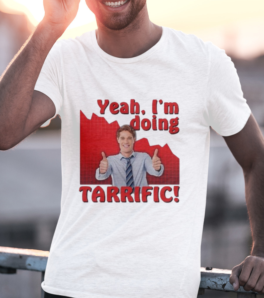 Yeah I'm Doing Tarrific Thumbs Up Business Graph T-Shirt
