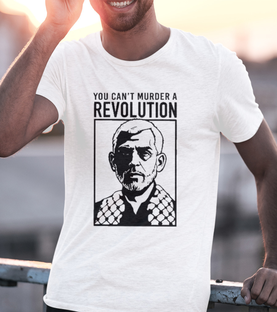 You Can’t Murder A Revolution Fist Symbol Iconic Protest Message T-Shirt
