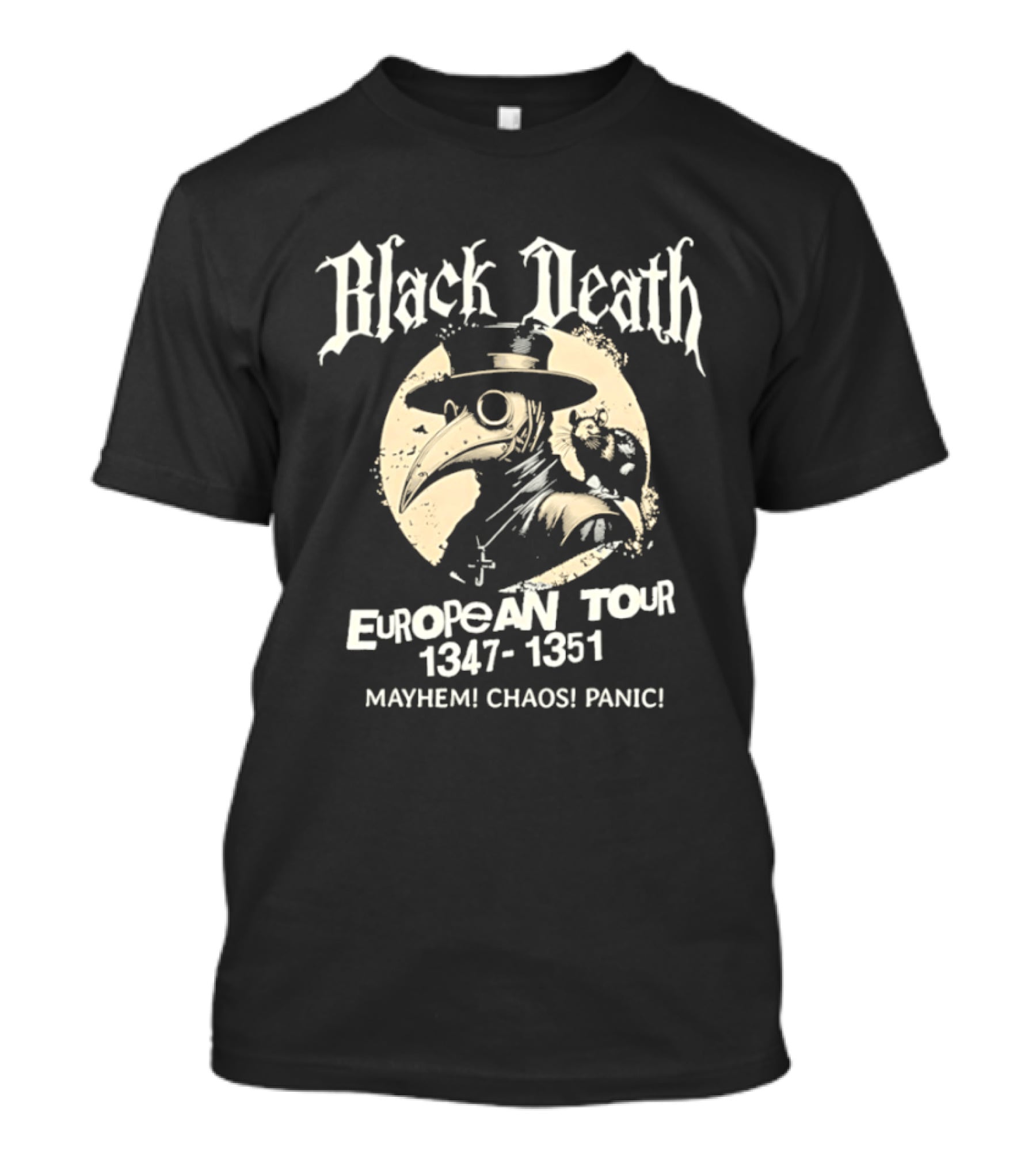 Black Death European Tour 1347 1351 Plague Doctor Mayhem Chaos Panic T-Shirt