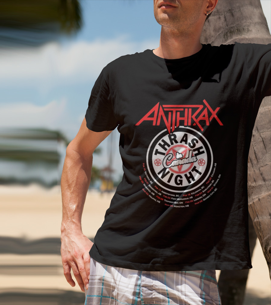 Anthrax Thrash In Canada Night Tour Dates Vancouver Edmonton Calgary Toronto Montreal T-Shirt