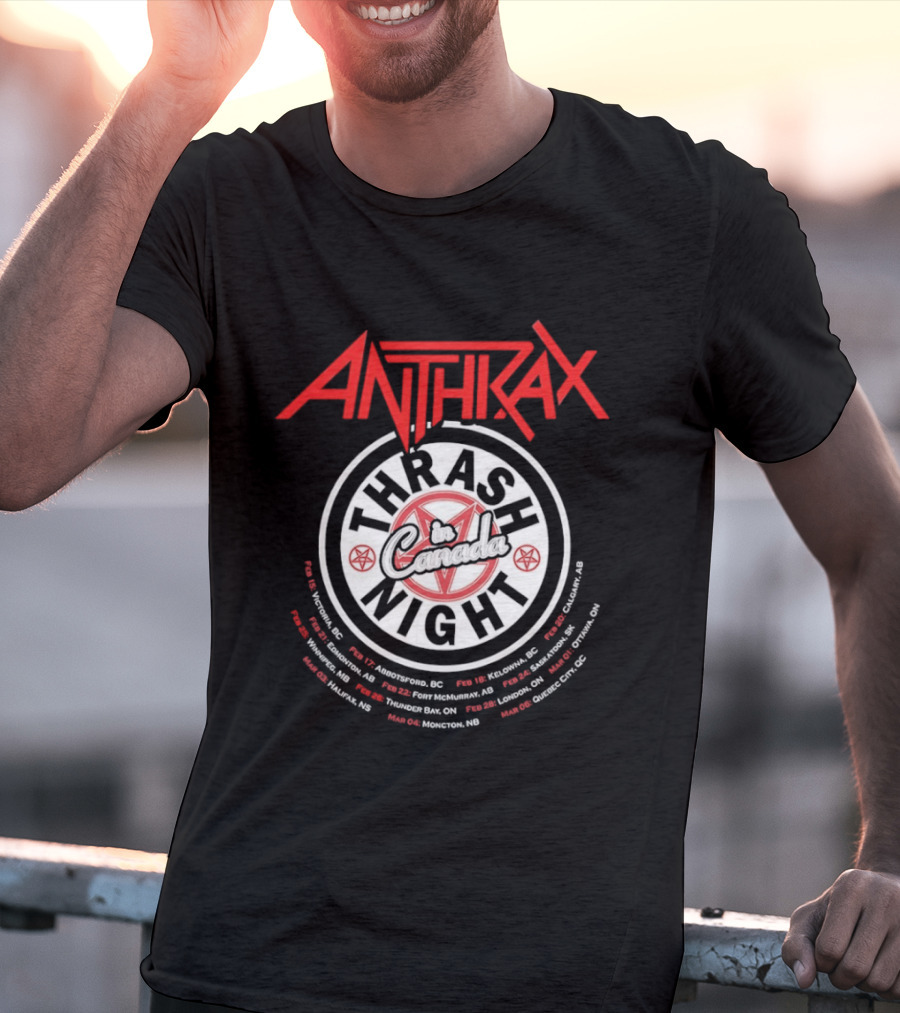 Anthrax Thrash In Canada Night Tour Dates Vancouver Edmonton Calgary Toronto Montreal T-Shirt